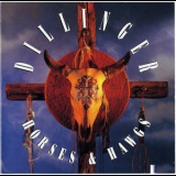 Dillinger - Horses & Hawgs '1991