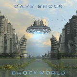 Dave Brock - Brockworld '2015