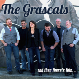 The Grascals - And Then There's This... '2016