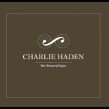 Charlie Haden - The Mоntreal Tapes '2009