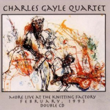 Charles Gayle - More Live At The Knitting Factory '1993
