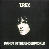 T. Rex - Dandy In The Underworld '1977