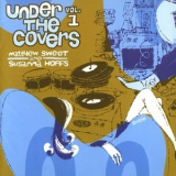 Matthew Sweet & Susanna Hoffs - Under The Covers Vol.1 '2006