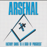 Arsenal - Factory Smog Is A Sign Of Progress / Manipulator '1990