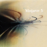 Mojave 3 - Ask Me Tomorrow '1995
