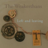 The Weakerthans - Left And Leaving '2000