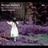 Michael Wollny, Tamar Halperin - Wunderkammer '2009