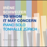 Irene Schweizer - To Whom It May Concern '2011