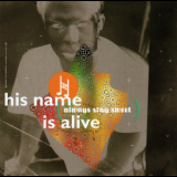 His Name Is Alive - Always Stay Sweet '1999