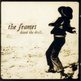 The Frames - Dance the Devil (Remastered )  '2010