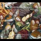 Hesperion XX & XXI - Jordi Savall - Ministriles Reales - I. Villancicos Y Danzas De Altas Y Baixas 1450 - 1530 '2009