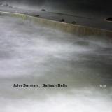 John Surman - Saltash Bells (ECM 2266) '2012