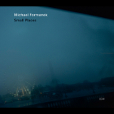 Michael Formanek - Small Places '2012