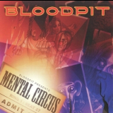 Bloodpit - Mental Circus '2005