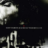 Gary Numan - Big Noise Transmission '2012