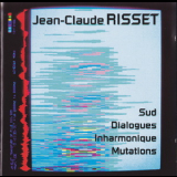 Jean-claude Risset - Sud, Dialogues , ... '1987