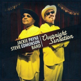 Jackie Payne / Steve Edmonson Band - Overnight Sensation '2008