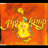 Gipsy Kings - La Rumba De Nicolas [CDS] '2000