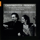 Sonia Wieder-atherton, Laurent Cabasso - Shostakovich, Prokofiev - Cello Sonatas '2011