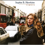 Sophie B. Hawkins - Timbre '1999
