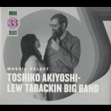 Toshiko Akiyoshi-lew Tabackin Big Band - Mosaic Select 33 '2008