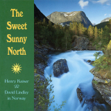 Henry Kaiser & David Lindley  - The Sweet Sunny North '1994