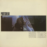 Portishead - Sour Times '1994
