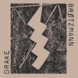 Peter Brotzmann & Hamid Drake - Brotzmann-drake '2010