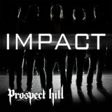Prospect Hill - Impact '2011