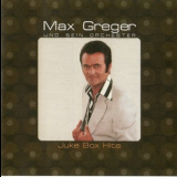 Max Greger Und Sein Orchester - Juke Box Hits '2000