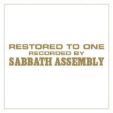 Sabbath Assembly - Restored To One '2010