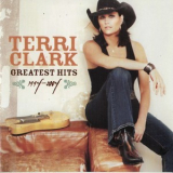 Terri Clark - Greatest Hits 1994-2004 '2004