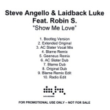 Steve Angello & Laidback Luke Feat. Robin S - Show Me Love (promo) (uk) '2009