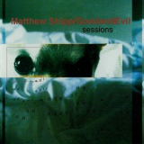 Matthew Shipp - GoodandEvil Sessions '2003