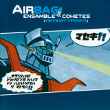Airbag (Spain) - Ensamble Cohetes (2006 Wild Punk) '2003
