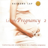 Raimond Lap - Lovely Pregnancy 1-3 '2008
