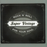 Super Vintage - Rock N' Roll For Your Soul '2015