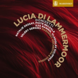 Gaetano Donizetti - Lucia di Lammermoor (Valery Gergiev, Mariinsky) '2011