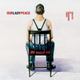 Our Lady Peace - Healthy In Paranoid Times '2005