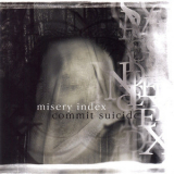 Misery Index & Commit Suicide - Split '2002