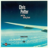 Chris Potter & The Dr Big Band - Transatlantic '2011