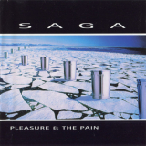 Saga - Pleasure & The Pain '1997