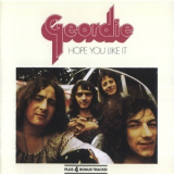 Geordie - Hope You Like It '1973