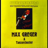 Max Greger & Tanzorchester - Шедевры Инструментальной Музыки '2001