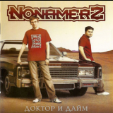 Nonamerz - Доктор и дайм '2007