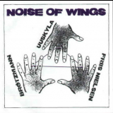 Peter Brotzmann, Friis Nielsen, Peeter Uuskyla - Noise Of Wings '1999