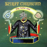 Spirit Caravan - Jug Fulla Sun '1999