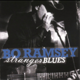 Bo Ramsey - Stranger Blues '2006