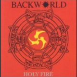 Backworld - Holy Fire '1996