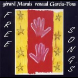 Renaud Garcia-Fons, Gerard Marais - Free Songs '1996